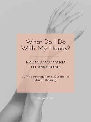 cover image of What Do I Do With My Hands?